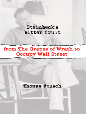cover image of Steinbeck's Bitter Fruit: From the Grapes of Wrath to Occupy Wall Street